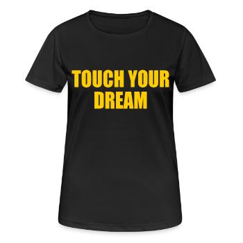 touch your dream - Women's Breathable T-Shirt - black - Front - AI Model Female 172 light (172cm)