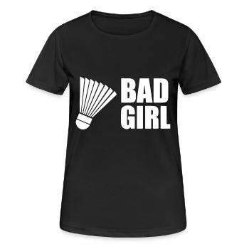 Bad Girl Plays Badminton Shirt - Women's Breathable T-Shirt - black - Front - AI Model Female 172 light (172cm)