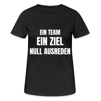 Ein Team, ein Ziel, Null Ausreden. - Frauen T-Shirt atmungsaktiv - Schwarz - Vorne - AI Model Female 172 light (172cm)