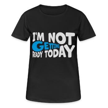 ne pas se préparer aujourd’hui - T-shirt respirant Femme - noir - Devant - AI Model Female 172 light (172cm)