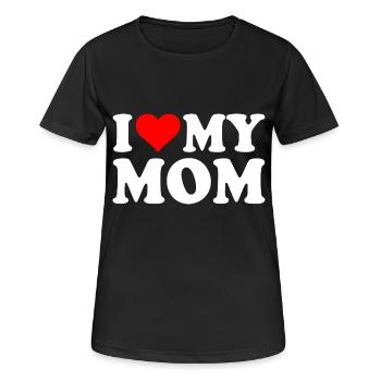 I love my mom - Frauen T-Shirt atmungsaktiv - Schwarz - Vorne - AI Model Female 172 light (172cm)