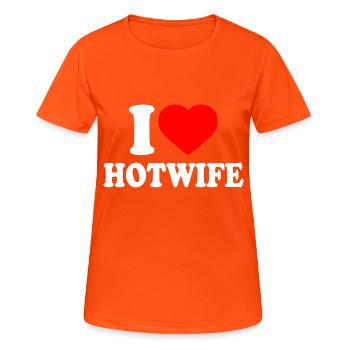 I love hotwife - Women's Breathable T-Shirt - neon orange - Front - AI Model Female 172 dark (172cm)