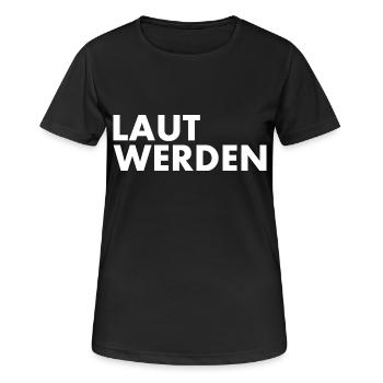 Laut werden - Frauen T-Shirt atmungsaktiv - Schwarz - Vorne - AI Model Female 172 light (172cm)