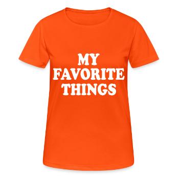 my favorite things - Frauen T-Shirt atmungsaktiv - Neonorange - Vorne - AI Model Female 172 dark (172cm)