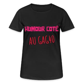 HUMOUR COTÉ AU GAG 40 ! - T-shirt respirant Femme - noir - Devant - AI Model Female 172 light (172cm)