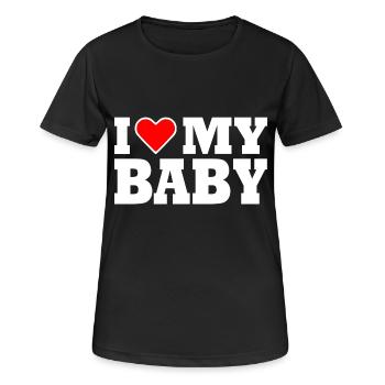 I love my baby - Frauen T-Shirt atmungsaktiv - Schwarz - Vorne - AI Model Female 172 light (172cm)