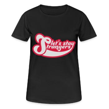 Citation Restons Strangers - T-shirt respirant Femme - noir - Devant - AI Model Female 172 light (172cm)