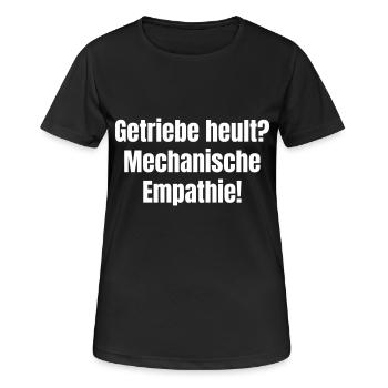 Getriebe heult? Mechanische Empathie! - Frauen T-Shirt atmungsaktiv - Schwarz - Vorne - AI Model Female 172 light (172cm)
