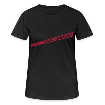 you would understand quote - Women's Breathable T-Shirt - black - Front - AI Model Female 172 light (172cm)