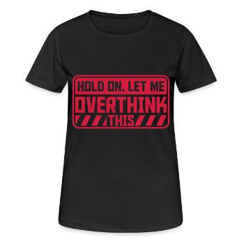 Permettez-moi d’exagérer - T-shirt respirant Femme - noir - Devant - AI Model Female 172 light (172cm)