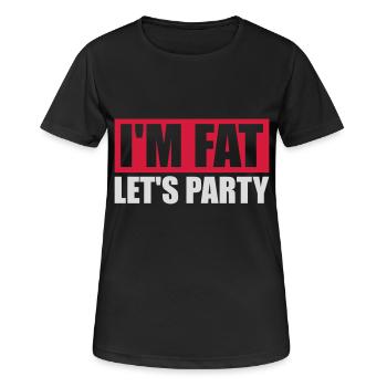 im fat lets party - Frauen T-Shirt atmungsaktiv - Schwarz - Vorne - AI Model Female 172 light (172cm)