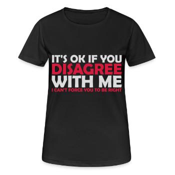 Vous n’êtes pas d’accord avec moi - T-shirt respirant Femme - noir - Devant - AI Model Female 172 light (172cm)