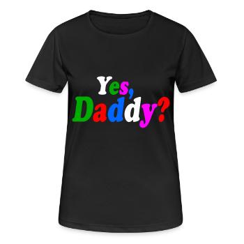 Yes daddy - Frauen T-Shirt atmungsaktiv - Schwarz - Vorne - AI Model Female 172 light (172cm)