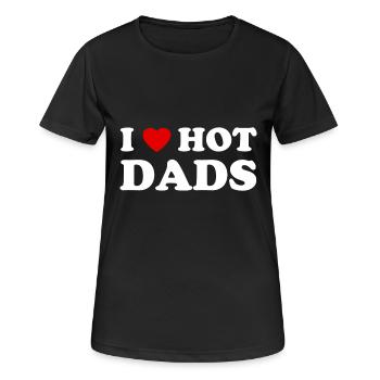 I love Hot Dads - Ich liebe heiße Väter - Vater - Frauen T-Shirt atmungsaktiv - Schwarz - Vorne - AI Model Female 172 light (172cm)