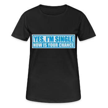 célibataire maintenant votre chance - T-shirt respirant Femme - noir - Devant - AI Model Female 172 light (172cm)