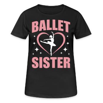 Ballett Spruch Ballerina Lustiges Ballett Geschenk - Frauen T-Shirt atmungsaktiv - Schwarz - Vorne - AI Model Female 172 light (172cm)