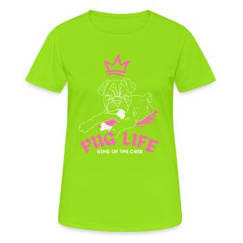 Pug Life – Mops King of the Crib - Frauen T-Shirt atmungsaktiv - Neongrün - Vorne - AI Model Female 172 dark (172cm)