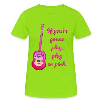 Spielen Sie auf pinker Gitarre! Werden Sie die Königin der Gitarre! - Frauen T-Shirt atmungsaktiv - Neongrün - Vorne - AI Model Female 172 dark (172cm)