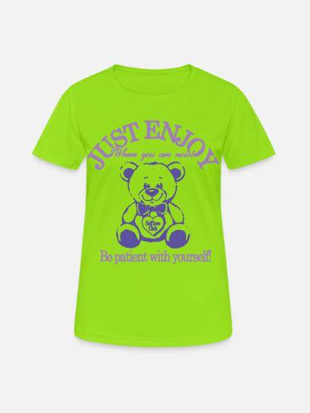 Just Enjoy – Calming Teddy Bear - Women's Breathable T-Shirt - neon green