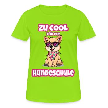 Hundeschule - Zu cool für die  Hundeschule - Frauen T-Shirt atmungsaktiv - Neongrün - Vorne - AI Model Female 172 dark (172cm)