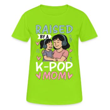 Élevée par une maman K-Pop - T-shirt respirant Femme - vert néon - Devant - AI Model Female 172 dark (172cm)