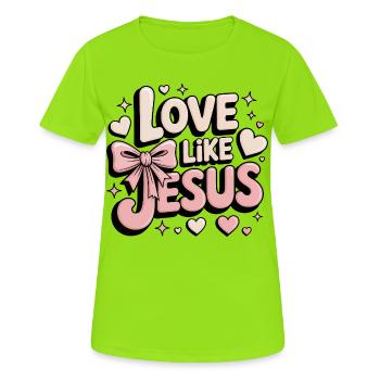 Love Like Jesus - Frauen T-Shirt atmungsaktiv - Neongrün - Vorne - AI Model Female 172 dark (172cm)