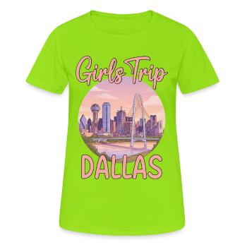 Dallas Girls Trip - Women's Breathable T-Shirt - neon green - Front - AI Model Female 172 dark (172cm)