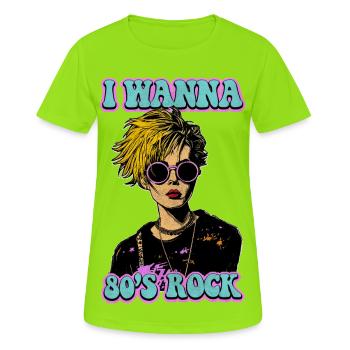 Ich will 80er Rock - Frauen T-Shirt atmungsaktiv - Neongrün - Vorne - AI Model Female 172 dark (172cm)