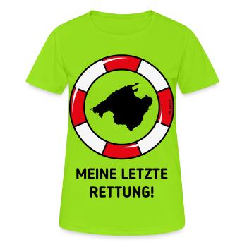 Meine Letzte Rettung! (Mallorca / Urlaub / POS 3C) - Frauen T-Shirt atmungsaktiv - Neongrün - Vorne - AI Model Female 172 dark (172cm)