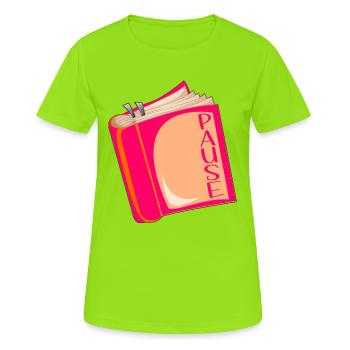 Buch Lesen Pause - Frauen T-Shirt atmungsaktiv - Neongrün - Vorne - AI Model Female 172 dark (172cm)