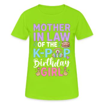 Mother-In-Law of The K-Pop Birthday Gir - Frauen T-Shirt atmungsaktiv - Neongrün - Vorne - AI Model Female 172 dark (172cm)