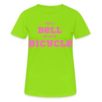 Mettez une cloche sur votre vélo – Déclaration de faute de frappe rose - T-shirt respirant Femme - vert néon - Devant - AI Model Female 172 dark (172cm)