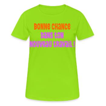 Bonne Chance Travail - T-shirt respirant Femme - vert néon - Devant - AI Model Female 172 dark (172cm)