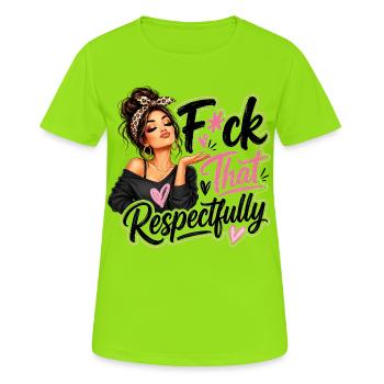 Va se faire foutre cette fille sarcastique, sarcastique et respectueuse - T-shirt respirant Femme - vert néon - Devant - AI Model Female 172 dark (172cm)