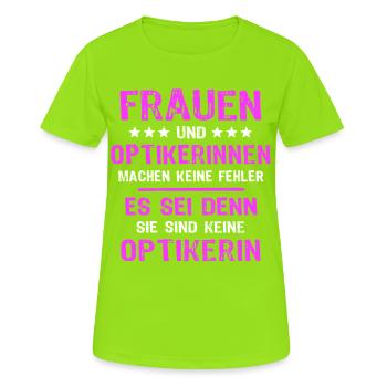 Optikerin Sprüche - Frauen T-Shirt atmungsaktiv - Neongrün - Vorne - AI Model Female 172 dark (172cm)