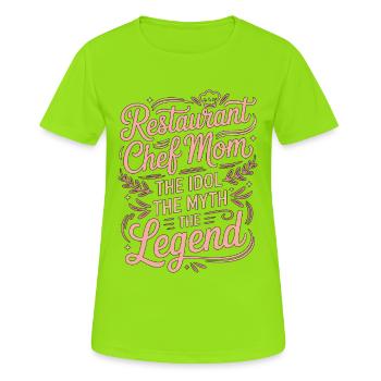 Restaurant Chef Mom The Idol The Executive Chef - Women's Breathable T-Shirt - neon green - Front - AI Model Female 172 dark (172cm)