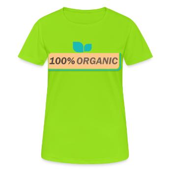 100% biologische, gesunde, natürliche Lebensmittel - Frauen T-Shirt atmungsaktiv - Neongrün - Vorne - AI Model Female 172 dark (172cm)