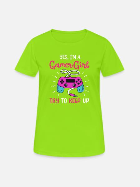 Gamer Girl Gamer Gaming - Frauen T-Shirt atmungsaktiv - Neongrün
