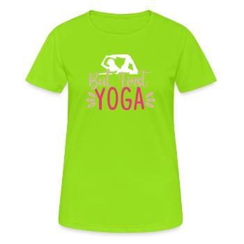 Mais d’abord le yoga - T-shirt respirant Femme - vert néon - Devant - AI Model Female 172 dark (172cm)