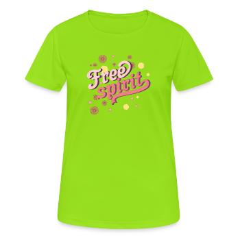 Free spirit, free spirit, freedom, cool spirit - Women's Breathable T-Shirt - neon green - Front - AI Model Female 172 dark (172cm)