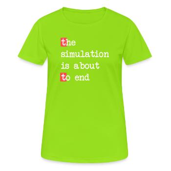 Das Ende der Simulation – Matrix trifft Realität - Frauen T-Shirt atmungsaktiv - Neongrün - Vorne - AI Model Female 172 dark (172cm)