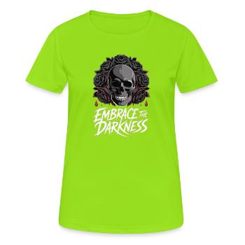 Umarme die Dunkelheit Schädelrosen - Frauen T-Shirt atmungsaktiv - Neongrün - Vorne - AI Model Female 172 dark (172cm)