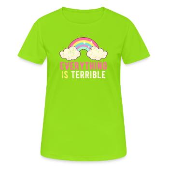 Everything Is Terrible Sarcasm Pastel Rainbow - Women's Breathable T-Shirt - neon green - Front - AI Model Female 172 dark (172cm)