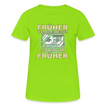 Früher war alles besser - Ich bin von früher - Frauen T-Shirt atmungsaktiv - Neongrün - Vorne - AI Model Female 172 dark (172cm)