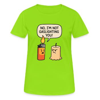 Nein, ich manipuliere dich nicht  - Frauen T-Shirt atmungsaktiv - Neongrün - Vorne - AI Model Female 172 dark (172cm)