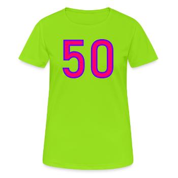 50. 50 ANS. 50e ANNIVERSAIRE. ANNIVERSAIRE 50 ANS. - T-shirt respirant Femme - vert néon - Devant - AI Model Female 172 dark (172cm)