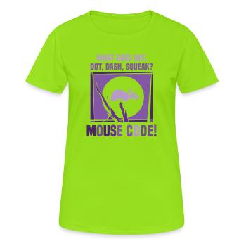 Was macht Punkt, Strich, Quietschen? Maus-Code - Frauen T-Shirt atmungsaktiv - Neongrün - Vorne - AI Model Female 172 dark (172cm)