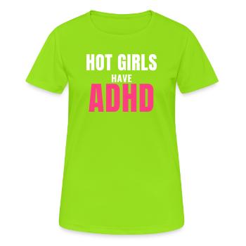 Les filles sexy ont un TDAH : un don à la mode pour femmes - T-shirt respirant Femme - vert néon - Devant - AI Model Female 172 dark (172cm)
