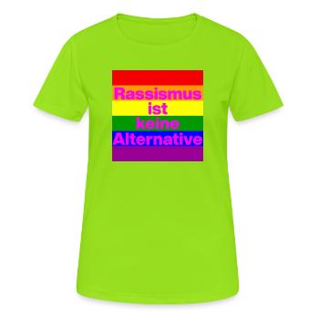 RASSISMUS IST KEINE ALTERNATIVE NIE WIEDER, NO NZS - Frauen T-Shirt atmungsaktiv - Neongrün - Vorne - AI Model Female 172 dark (172cm)