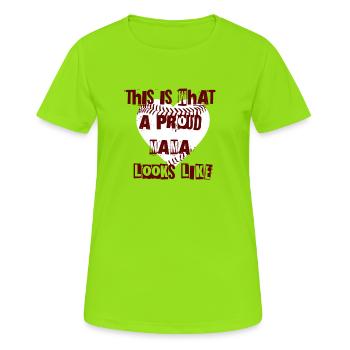 This is what a proud Mama looks like - Frauen T-Shirt atmungsaktiv - Neongrün - Vorne - AI Model Female 172 dark (172cm)